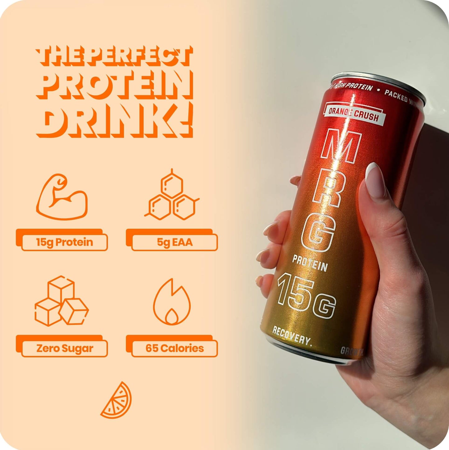 MRG Protein Orange Crush carbonated protein drink can showing 15g protein, 5g EAA, zero sugar and 65 calories